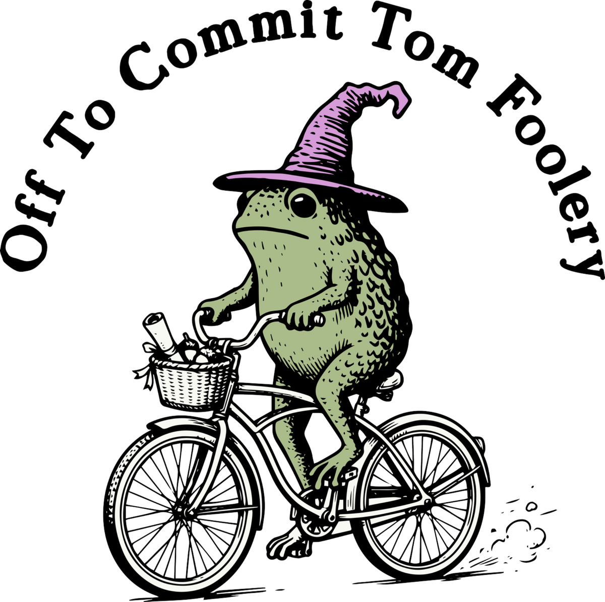 Off to Commit Tomfoolery