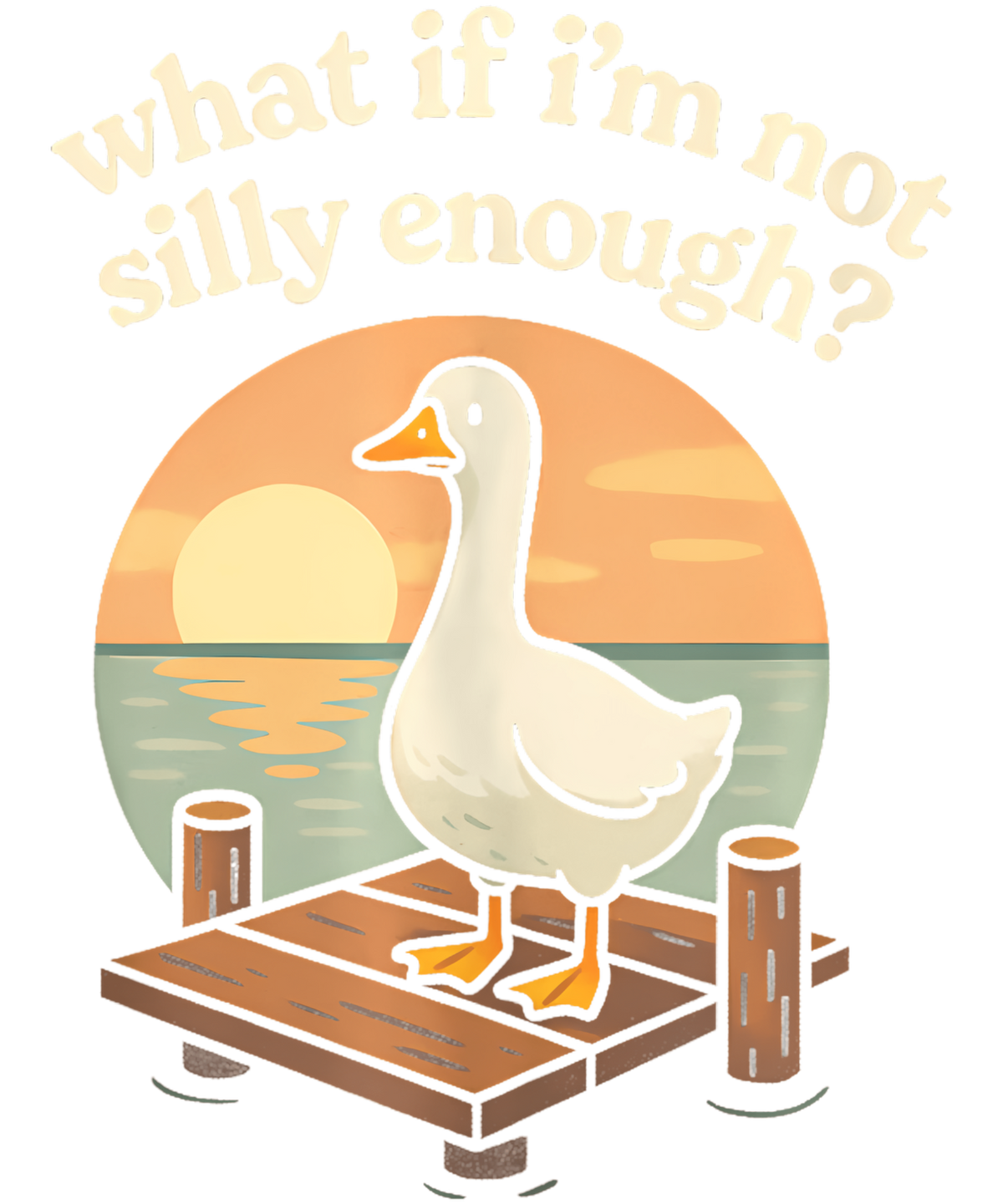 What If I'm Not Silly Enough?